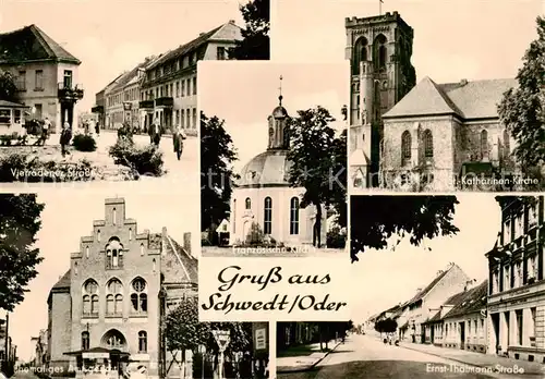 AK / Ansichtskarte 73869443 Schwedt_Oder Vierradener Strasse Franzoesische Kirche Katharinen Kirche Ernst Thaelmann Strasse Ehem Amtsgericht Schwedt Oder