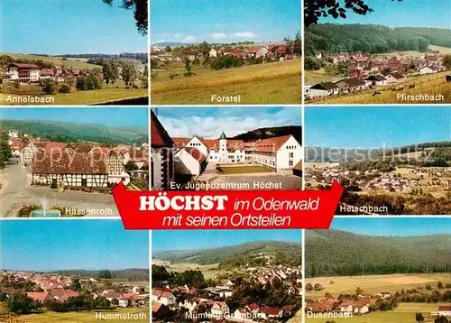 AK / Ansichtskarte  Hoechst_Odenwald Annelsbach Forstel Pfirschbach Hassenroth Ev Jugendzentrum Hetschbach Hummelroth Muemling Crumbach Dusenbach Hoechst_Odenwald