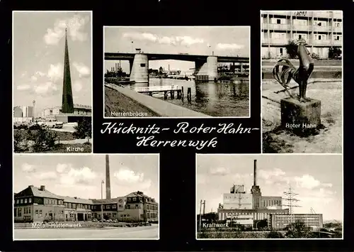 AK / Ansichtskarte 73869783 Kuecknitz_Luebeck Roter Hahn Herrenwyk Bruecke Kirche Metall-Huettenwerk Kraftwerk 