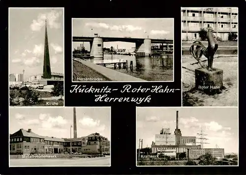 AK / Ansichtskarte  Kuecknitz_Luebeck Roter Hahn Herrenwyk Bruecke Kirche Metall-Huettenwerk Kraftwerk 