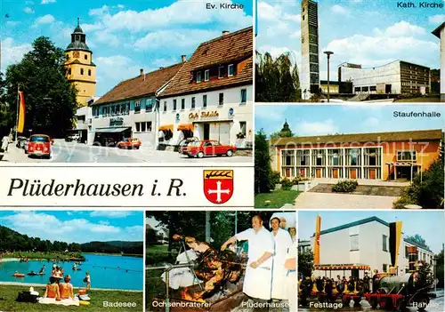 AK / Ansichtskarte  Pluederhausen Ev Kirche Kath Kirche Staufenhalle Badesee Ochsenbraterei Festtage Baehnle Pluederhausen