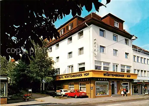 AK / Ansichtskarte 73870144 Freudenstadt Hotel Wuerttemberger Hof Freudenstadt