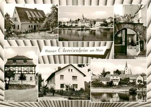 AK / Ansichtskarte 73870295 Obereisenheim_Unterfranken Jugendheim Panorama Torbogen Rathaus Pension Mainpartie Obereisenheim