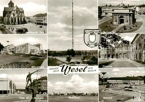 AK / Ansichtskarte  Wesel__Rhein willibrordi Dom Buehnenhaus Peter Minuit Denkmal Fernsehturm Rheinfront Berliner Tor Zitadelle Bahnhof 