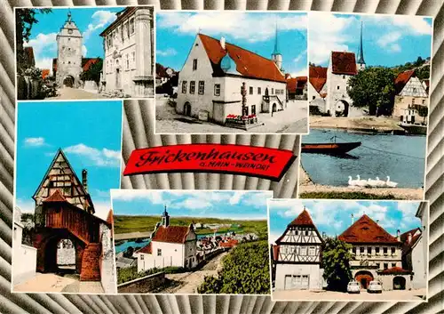 AK / Ansichtskarte 73871973 Frickenhausen_Main Stadttor Rathaus Kirche Bruecke Panorama Mainpartie Frickenhausen Main