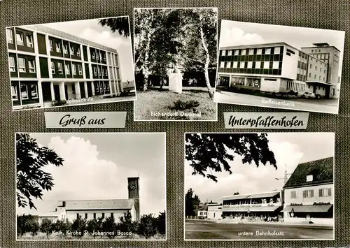 AK / Ansichtskarte  Unterpfaffenhofen Volksschule Eichendorff Denkmal Raiffeisenbank Kath Kirch St Johannes Bosco Untere Bahnhofstrasse Unterpfaffenhofen