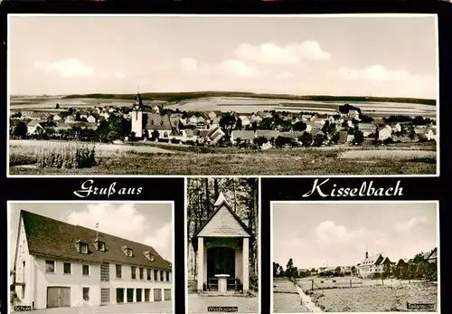 AK / Ansichtskarte  Kisselbach Panorama Teilansichten Waldkapelle Kisselbach