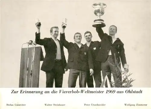AK / Ansichtskarte 73872432 Ohlstadt Zur Erinnerung an die Viererbob-Weltmeister 1969 Sportmannschaft Ohlstadt