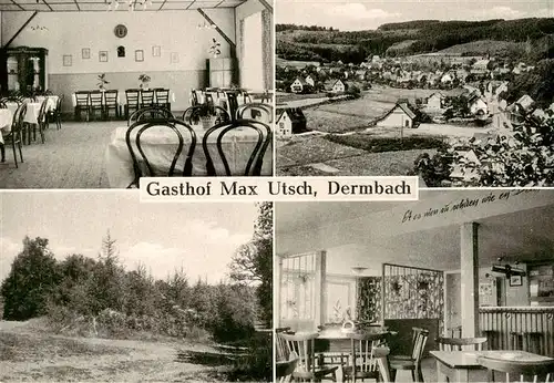 AK / Ansichtskarte 73872464 Dermbach_Sieg Panorama Gasthof Max Utsch Gastraum Landschaft Dermbach Sieg