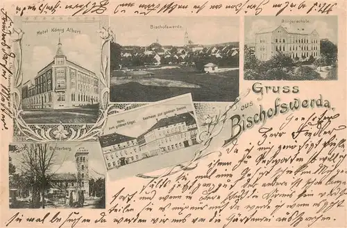 AK / Ansichtskarte  Bischofswerda Hotel Koenig Albert Panorama Buergerschule Butterberg Hotel zum goldenen Engel Bischofswerda