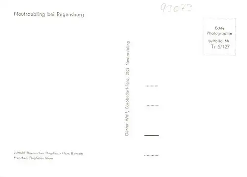 AK / Ansichtskarte  Neutraubling Fliegeraufnahme Neutraubling