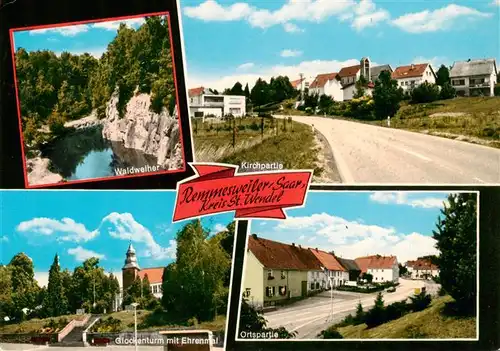 AK / Ansichtskarte  Remmesweiler_Sankt_Wendel Waldweiher Kirchpartie Glockenturm mit Ehrenmal Ortspartie 