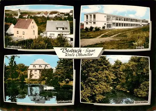 AK / Ansichtskarte  Bubach-Calmesweiler_Saar Ansicht mit Kirche Schule Schloss Teich Partie am Bach 