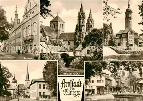 AK / Ansichtskarte  Arnstadt_Ilm Rathaus Liebfrauenkirche Neideckturm Riedtor Am Markt Arnstadt_Ilm