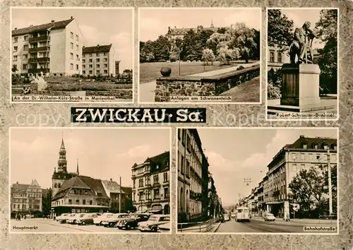 AK / Ansichtskarte  Zwickau__Sachsen Dr Wilhelm Kuelz Strasse in Marienthal Anlagen am Schwanenteich Robert Schumann Denkmal Hauptmarkt Bahnhofstrasse 