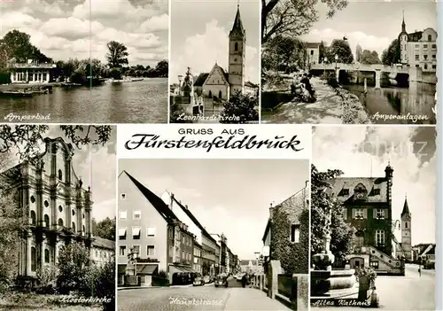 AK / Ansichtskarte  Fuerstenfeldbruck Amperbad Leonhardikirche Amperanlagen Klosterkirche Hauptstrasse Altes Rathaus Fuerstenfeldbruck