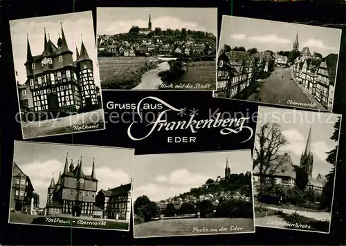 AK / Ansichtskarte  Frankenberg__Eder Rathaus Stadtblick Obermarkt Rathaus Ederpartie Liebfrauenkirche 