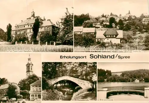 AK / Ansichtskarte 73874129 Sohland_Spree Gerhart Hauptmann Oberschule Teilansicht Markt Himmelsbruecke Stausee Sohland_Spree