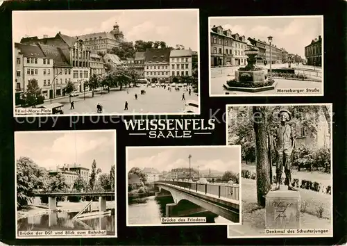 AK / Ansichtskarte  Weissenfels_Saale Karl Marx Platz Merseburger Strasse Bruecke der DSF Bahnhof Bruecke des Friedens Denkmal des Schusterjungen Weissenfels_Saale