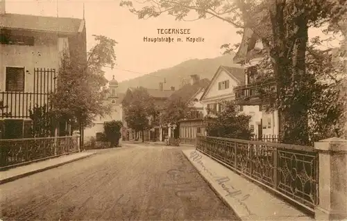 AK / Ansichtskarte  Tegernsee Hauptstrasse mit Kapelle Tegernsee