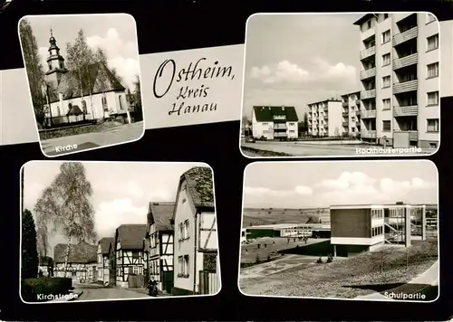 AK / Ansichtskarte  Ostheim_Hanau Kirche Hochhaeuser Schule Kirchstrasse Ostheim_Hanau