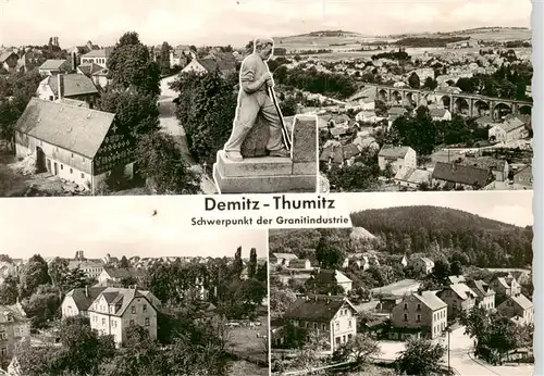 AK / Ansichtskarte  Demitz-Thumitz Panorama Teilansichten Schwerpunkt der Granitindustrie Demitz-Thumitz