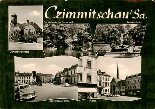 AK / Ansichtskarte  Crimmitschau Johanneskirche Gondelteich Sahnpark Friedenshain Bahnhofsvorplatz Markt Crimmitschau