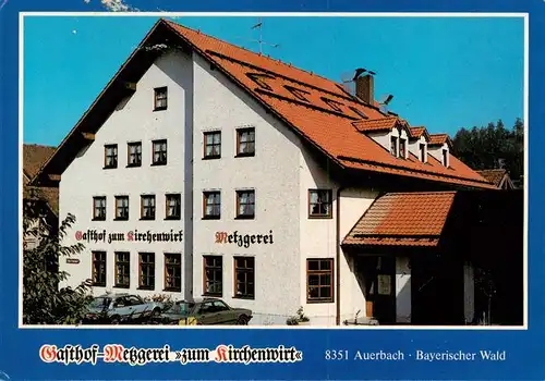 AK / Ansichtskarte 73875406 Auerbach_Deggendorf Gasthof zum Kirchenwirt Metzgerei Auerbach Deggendorf