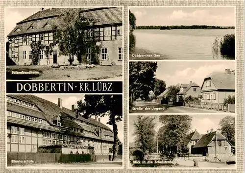 AK / Ansichtskarte  Dobbertin Feierabendheim Pionierschule Dobbertiner See Strasse der Jugend Blick in die Schulstrasse Dobbertin