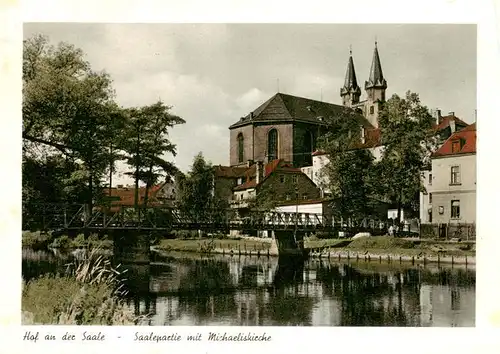 AK / Ansichtskarte  Hof__Saale Saalepartie mit Michaeliskirche 