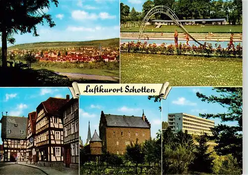 AK / Ansichtskarte  Schotten_Hessen Panorama Schwimmbad Fachwerkbauten Rathaus Schloss Hessenklinik Schotten Hessen