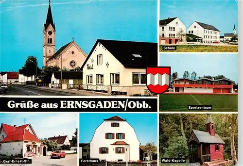 AK / Ansichtskarte  Ernsgaden Kirche Schule Sportzentrum Graf Ernest Strasse Forsthaus Wald Kapelle Ernsgaden