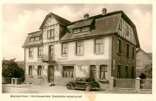 AK / Ansichtskarte  Bromskirchen Gaststaette Hubertushof Bromskirchen