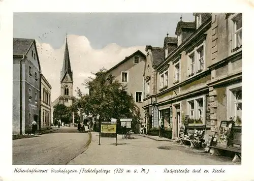 AK / Ansichtskarte 73878161 Bischofsgruen Hauptstrasse und evangelische Kirche Hoehenluftkurort Bischofsgruen