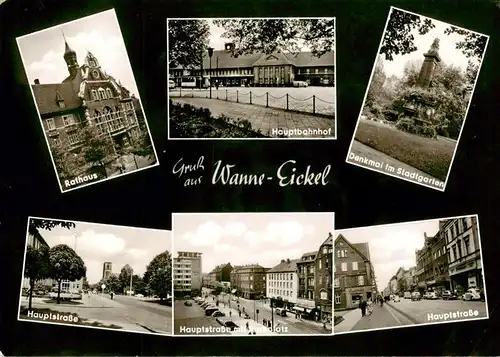 AK / Ansichtskarte  Wanne-Eickel Rathaus Hauptbahnhof Denkmal im Stadtgarten Hauptstrasse mit Parkplatz Wanne-Eickel