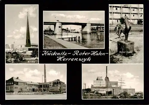 AK / Ansichtskarte  Herrenwyk Kirche Herrenbruecke Roter Hahn Statue Metall-Huettenwerk Kraftwerk 