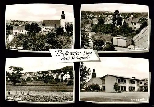 AK / Ansichtskarte  Ballweiler_Blieskastel Motiv mit Kirche Panorama Schule 