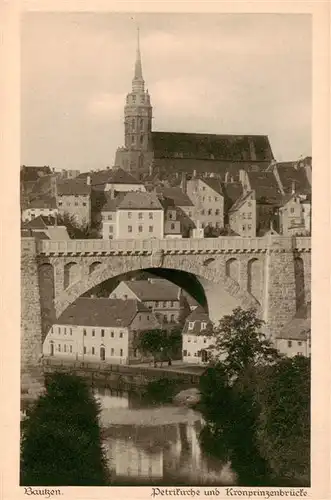 AK / Ansichtskarte  Bautzen Petrikirche und Kronprinzenbruecke Bautzen