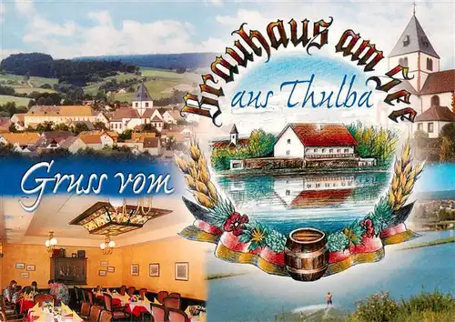 AK / Ansichtskarte  Thulba Brauhaus am See Gastraum Panorama Kirche Thulba