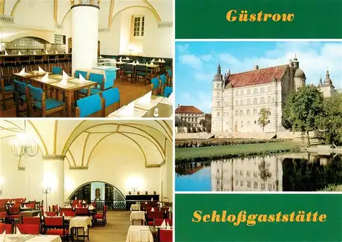 AK / Ansichtskarte  Guestrow_Mecklenburg_Vorpommern Schloss Schlossgaststaette Guestrow_Mecklenburg