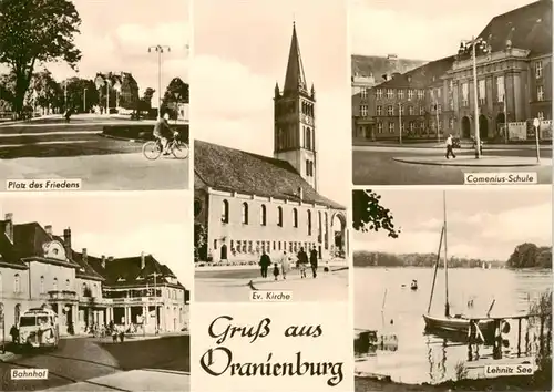 AK / Ansichtskarte 73879627 Oranienburg Platz des Friedens Bahnhof Ev Kirche Comenius Schule Lehnitz See Oranienburg