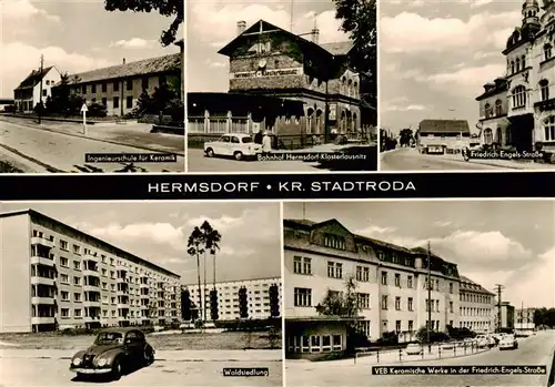 AK / Ansichtskarte 73879633 Hermsdorf_Thueringen Ingenieurschule fuer Keramik Bahnhof Klosterlausnitz Friedrich Engels Strasse Waldsiedlung VEB Keramische Werke  Hermsdorf Thueringen