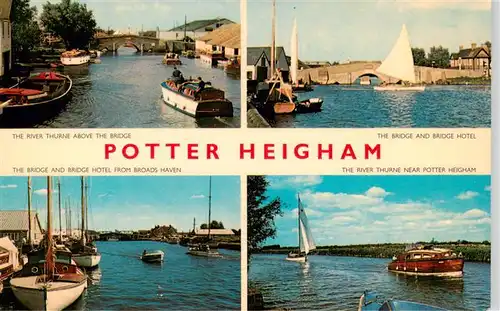 AK / Ansichtskarte  Potter_Heigham_UK The River Thurne above the Bridge The Bridge Hotel Boads Haven The River Thurne near Potter Heigham 