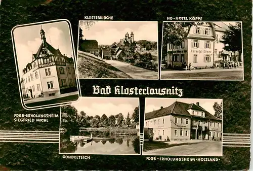 AK / Ansichtskarte  Bad_Klosterlausnitz FDGB Erholungsheim Siegfried Michl Klosterkirche HO Hotel Koeppe Gondelteich FDGB Erholungsheim Holzland Bad_Klosterlausnitz