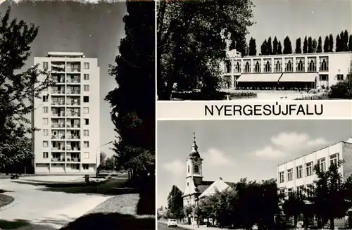 AK / Ansichtskarte  Nyergesujfalu_HU Teilansichten Hochhaus Kirche 