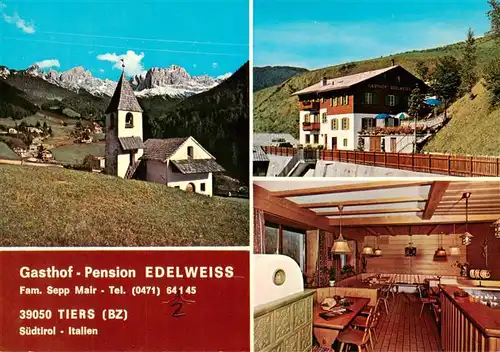 AK / Ansichtskarte  Tiers_Tires_Rosengarten_Trento_IT Gasthof Pension Edelweiss Gastraum Bergkirche Dolomiten 