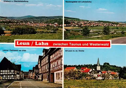 AK / Ansichtskarte 73881349 Leun_Lahn Oberfeldsiedlung Neubaugebiet Lahnbruecke Leuner Fachwerk Alt Leun mit ev Kirche Leun_Lahn