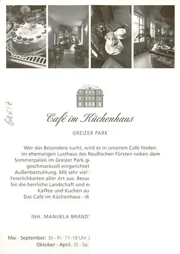 AK / Ansichtskarte  Greiz_Thueringen Cafe im Kuechenhaus Greiz Thueringen