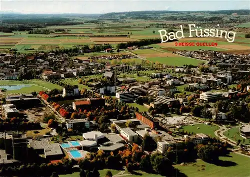 AK / Ansichtskarte  Bad_Fuessing Kurmittelhaus Kurpark Freizeitpark Fliegeraufnahme Bad_Fuessing