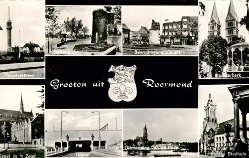 AK / Ansichtskarte  Roermond_NL Televisietoren Rattentoren Bevrijdingsmonument Munsterkerk Kapel in t Zand Tunnel Uitmonding van de Rode Kathedral Stadhuis 